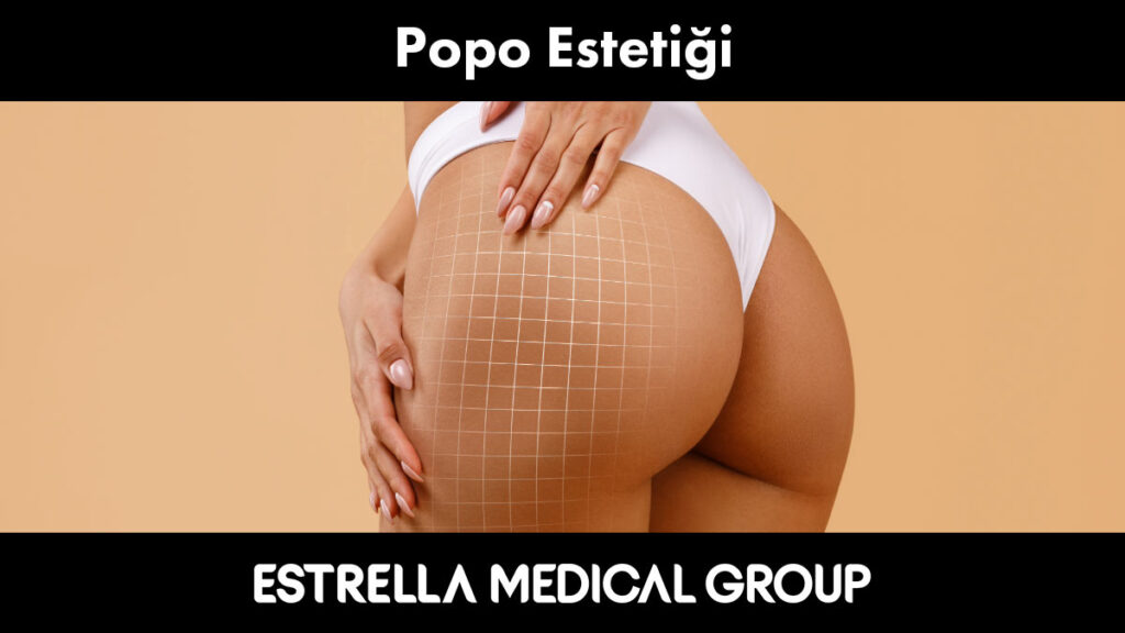 Popo Estetiği Estrella Medical Group